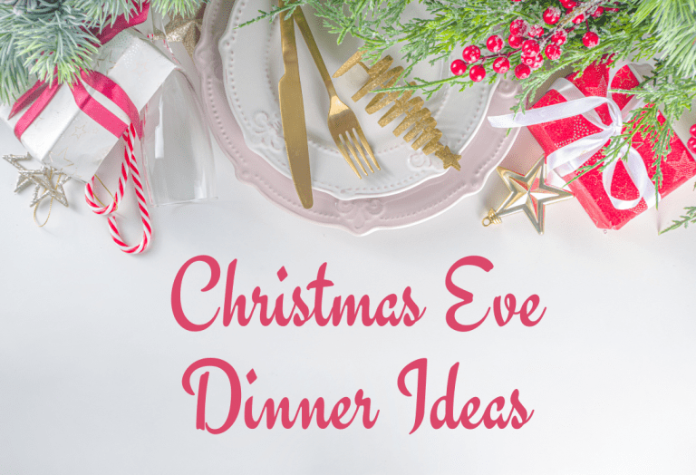 Christmsa Eve Dinner ideas