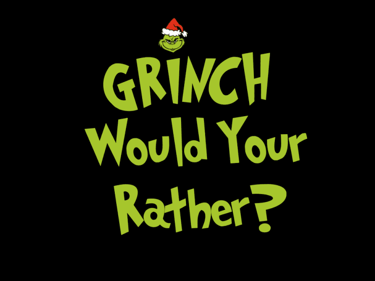 Grinch Would You Rather Game